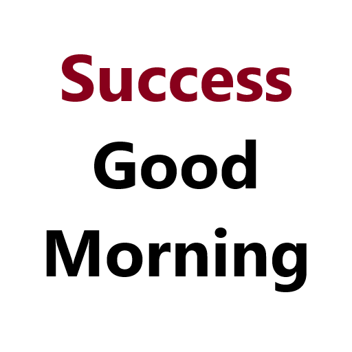 Success Good Morning Quotes