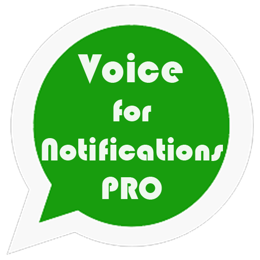Voice for Notifications Pro