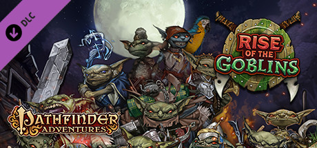 Pathfinder Adventures - Rise of the Goblins