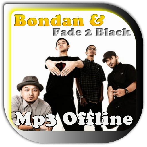 Lagu Bondan & Fade 2 Black Terpopuler Offline