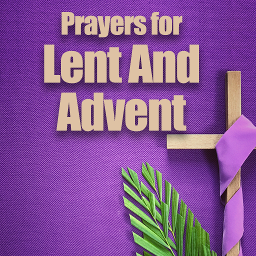 Prayers for Lent and Advent - 