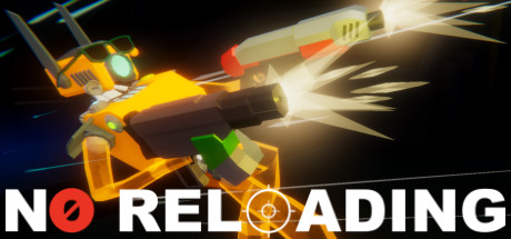 NO RELOADING