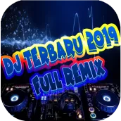 DJ Terbaru 2019 - Full Remix