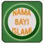 Nama Bayi Islam dan Maknanya