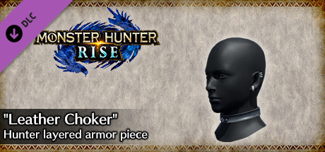 Monster Hunter Rise - "Leather Choker" Hunter layered armor piece