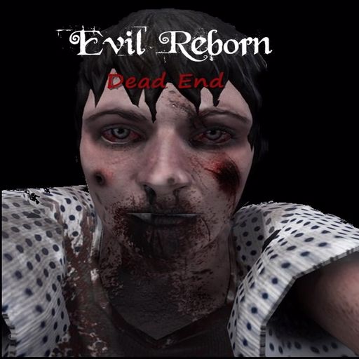 Evil Reborn: Dead End - Horror