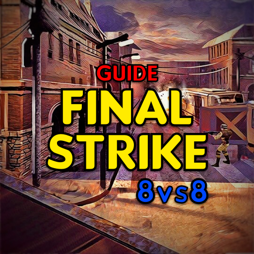 Guide Final Strike 8VS8