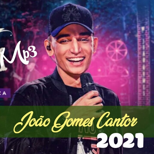 Joao Gomes Cantor 2021 - Top Song