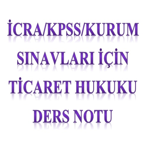 Ticaret Hukuku Ders Notu