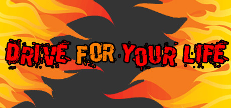 Drive for Your Life