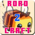 Roro Craft 2 : Master Mini Craft & Build Craftsman