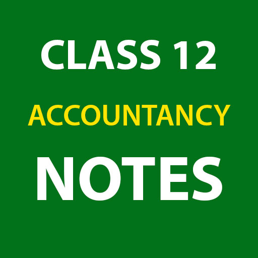 Class 12 Accountancy Notes