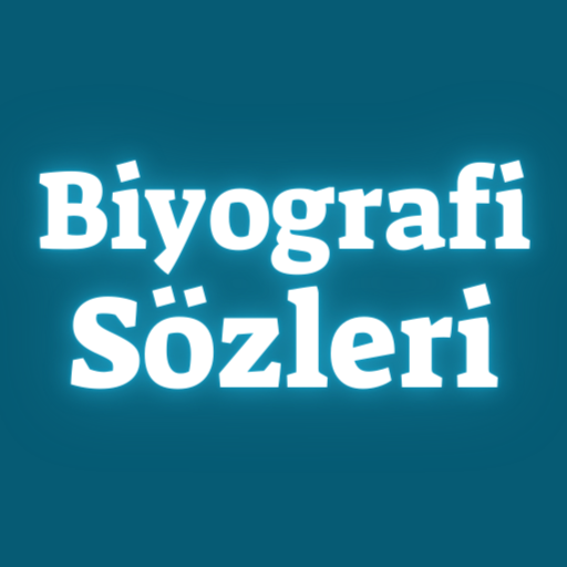 Biyografi Sözleri