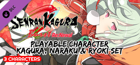 SENRAN KAGURA Burst Re:Newal - Playable Character Kagura, Naraku & Ryoki Set