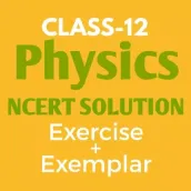 12Th Physics NCERT Solutions