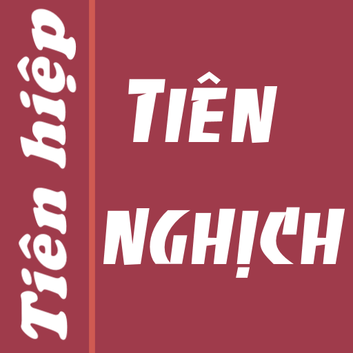 Tiên nghịch - Truyện offline