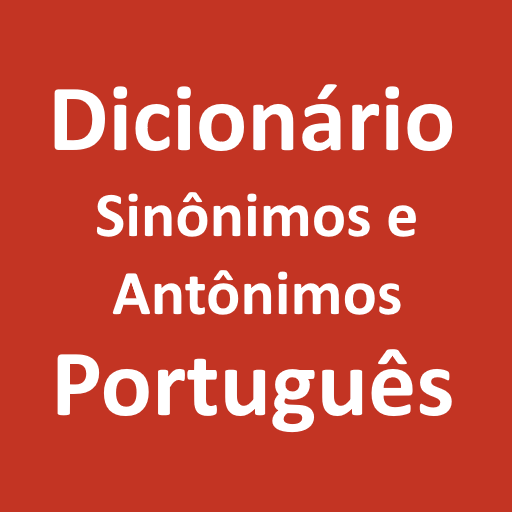 Dicionário Sinônimos e Antônim