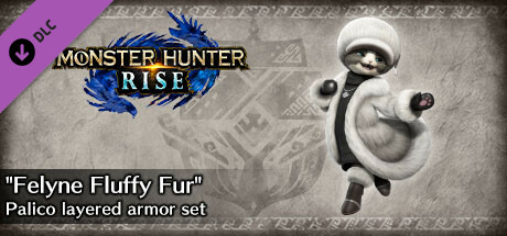 Monster Hunter Rise - "Felyne Fluffy Fur" Palico layered armor set