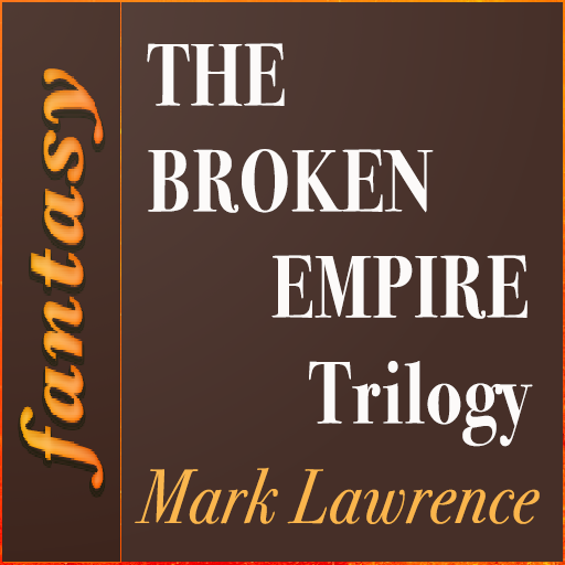 [Fantasy] The Broken Empire Trilogy