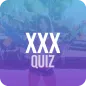 XXX Quiz