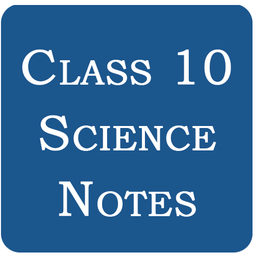 Class 10 Science Notes