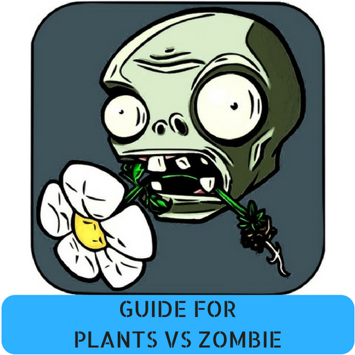 Guide For Plants vs Zombie