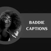 baddie captions
