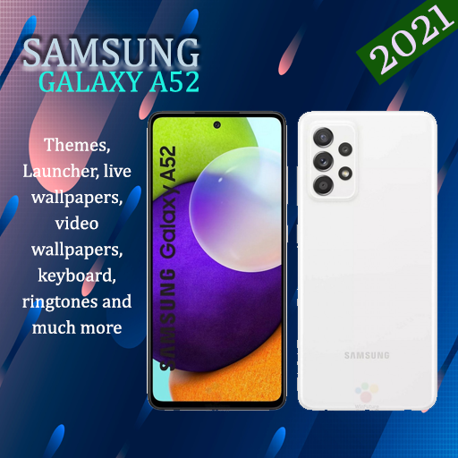 Samsung Galaxy A52 Theme 2022