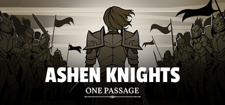 Ashen Knights: One Passage
