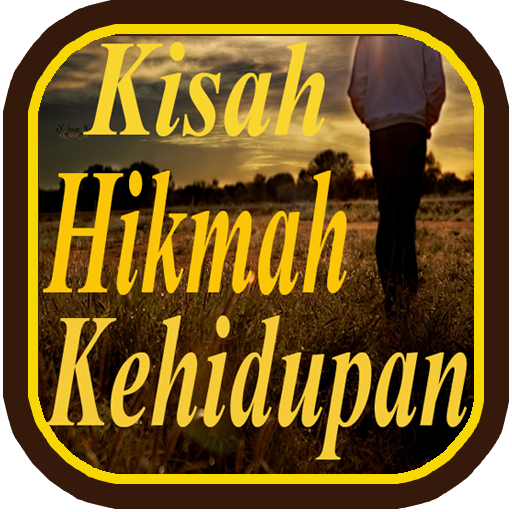 Kisah Hikmah Kehidupan