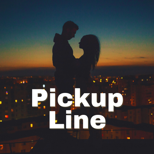 Girlfriend Pickup Lines