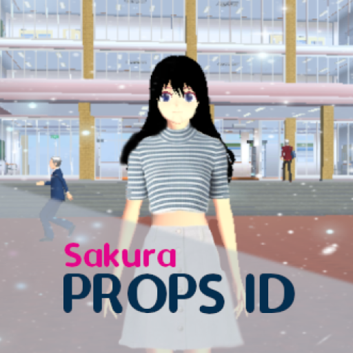 Props Id for Sakura School