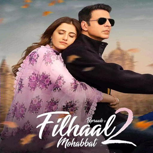 BPraak Ft Akshay Kumar -  Filhaal2 Mohabbat