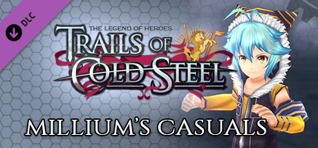 The Legend of Heroes: Trails of Cold Steel - Millium's Casuals