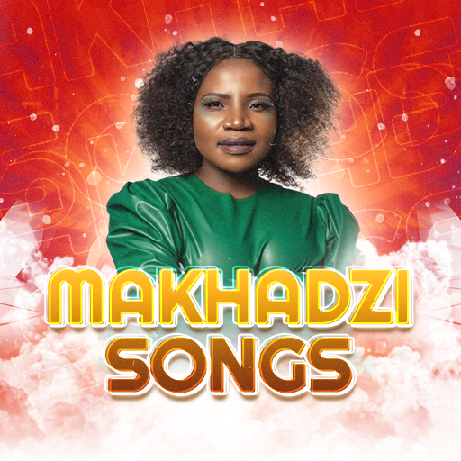 Makhadzi Song All Songs