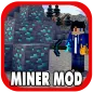 Miner Mod for Minecraft PE