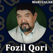 Fozil qori ma'ruzalari