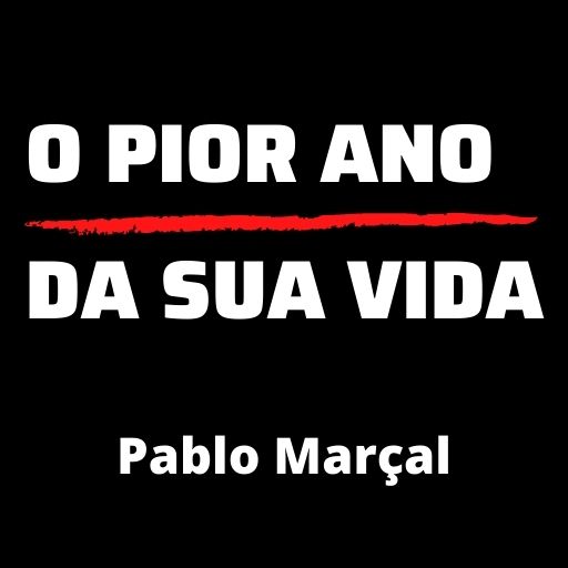 O PIOR ANO DA SUA VIDA - Pablo