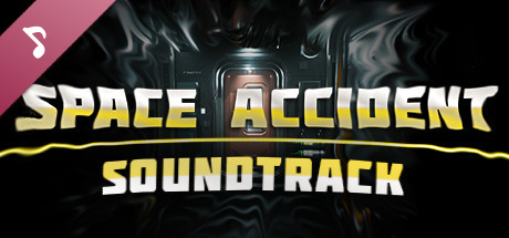 SPACE ACCIDENT Soundtrack