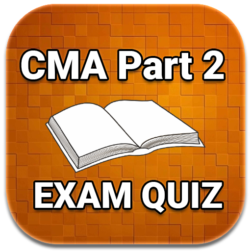 CMA Part 2 MCQ Exam Practice Q