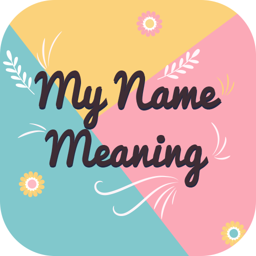 My Name Meaning