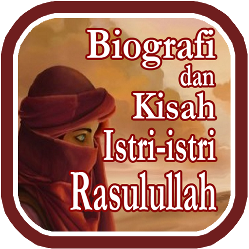 Biografi Istri Rasulullah