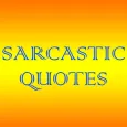 Sarcastic Quotes & Memes