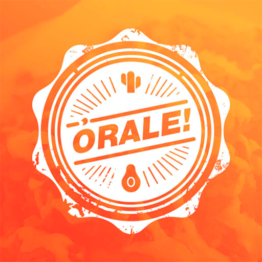 Órale!