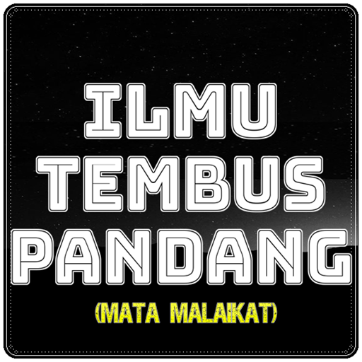 Ilmu Tembus Pandang (Mata Malaikat) Lengkap