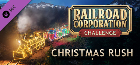 Railroad Corporation - Christmas Rush DLC