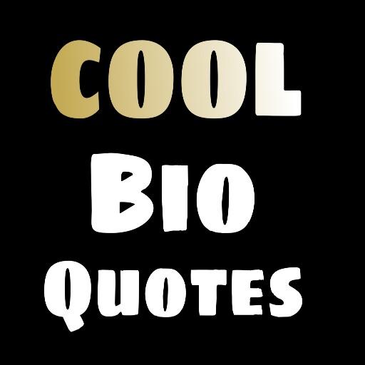 Cool Bio Quotes For Insta