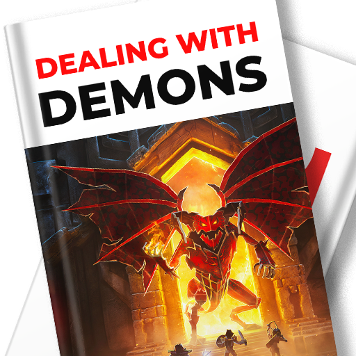 Dealing with Demons