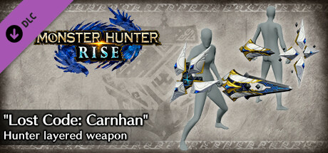 Monster Hunter Rise - "Lost Code: Carnhan" Hunter layered weapon (Sword & Shield)
