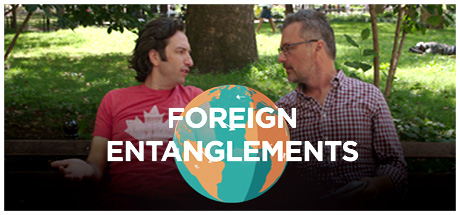 We The Voters: Foreign Entanglements